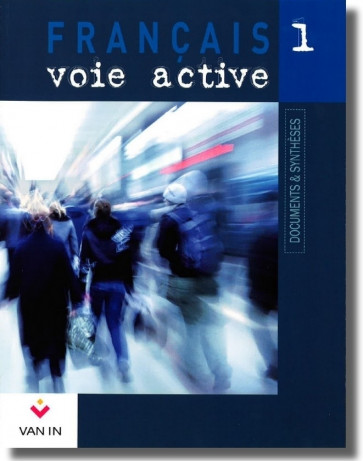 Français Voie active 1 - Documents & synthèses