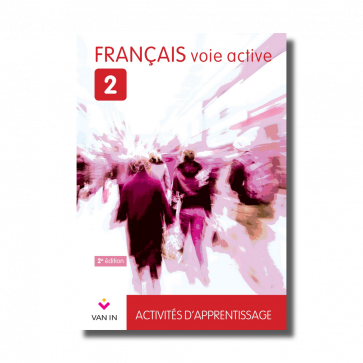 Français voie active 2 - Livre-cahier (NE 2015)
