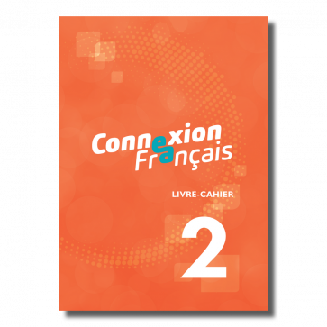 Connexion Français 2 - livre-cahier