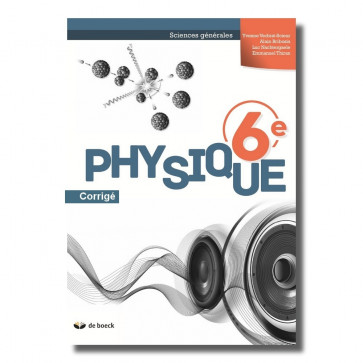 Physique 6e (Sciences générales) - corrigé (ed.2018)
