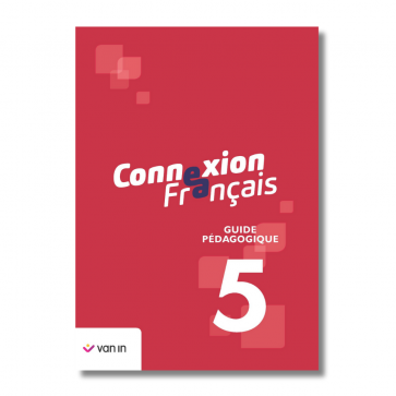 Connexion Français 5 - guide pédagogique