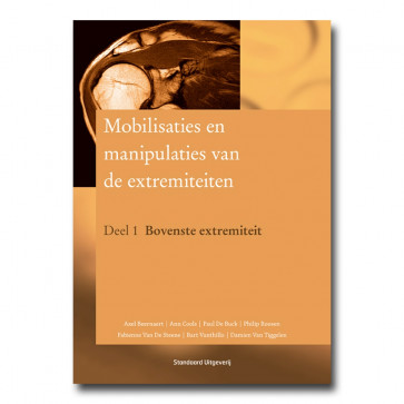 Mobilisaties en manipulaties van extremiteiten (2 delen)