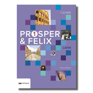 Prosper et Felix 1 - Cahier d'exercices (n.e.2018)