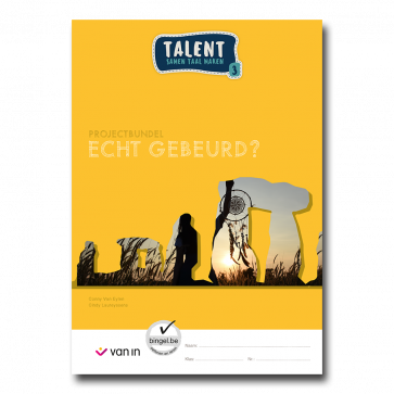 Talent 3 - projectbundel 2 - Echt gebeurd?