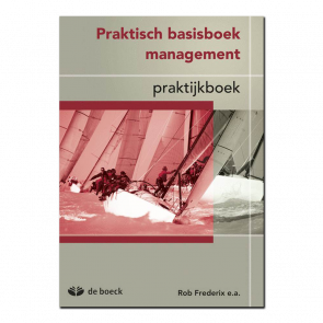 Praktisch basisboek management - praktijkboek