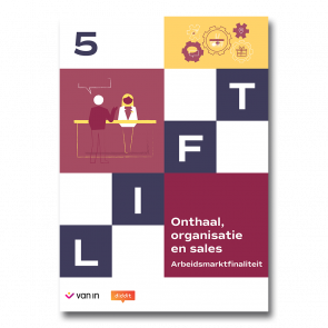 Lift 5 A (Onthaal, organisatie en sales) Leerwerkboek