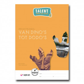 Talent 2 - projectbundel 3 - Van dino's tot dodo's