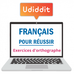 Français pour réussir 1 (Exercices d'orthographe) - Accès Udiddit Prof