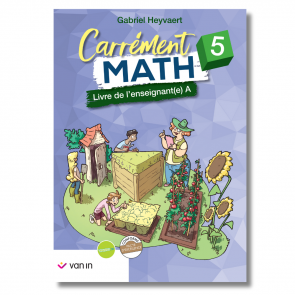 Carrément Math 5 - livre de l'enseignant A (pacte)