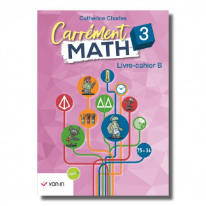 Carrément Math 3 B livre-cahier (ancienne édition)