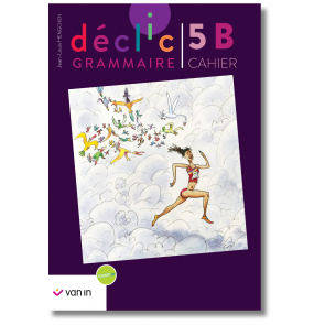 Déclic Grammaire 5 B - Cahier 
