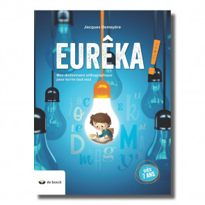 Eurêka - dictionnaire orthographique - édition 2020