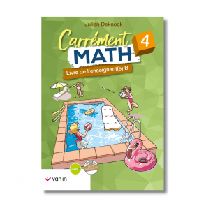 Carrément Math 4 - livre de l'enseignant B (pacte)